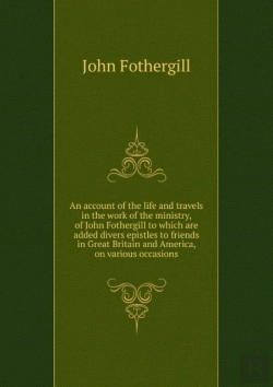 Bertrand.pt - An Account Of The Life And Travels In The Work Of The Ministry