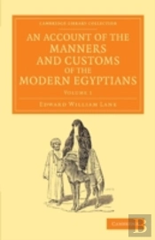 An Account Of The Manners And Customs Of The Modern Egyptians