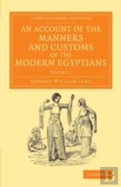 An Account Of The Manners And Customs Of The Modern Egyptians