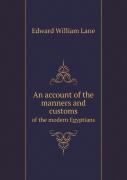 An Account Of The Manners And Customs Of The Modern Egyptians