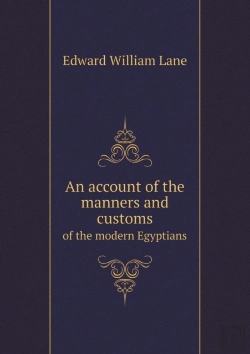 Bertrand.pt - An Account Of The Manners And Customs Of The Modern Egyptians