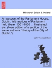 An Account Of The Parliament House, Dubl
