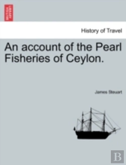 Bertrand.pt - An Account Of The Pearl Fisheries Of Ceylon.