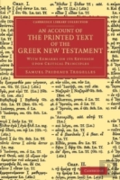 An Account Of The Printed Text Of The Greek New Testament
