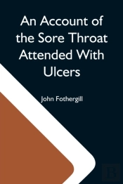 An Account Of The Sore Throat Attended W