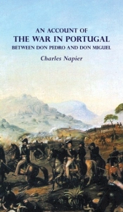 An Account Of  The War In Portugal  Between Don Pedro And Don Miguel