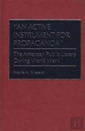An Active Instrument For Propaganda