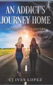 An Addicts Journey Home