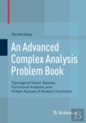 An Advanced Complex Analysis Problem Book