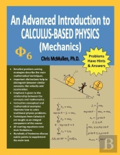 An Advanced Introduction To Calculus-Based Physics (Mechanics)