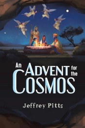An Advent For The Cosmos