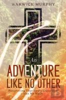An Adventure Like No Other
