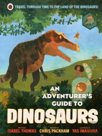 An Adventurer'S Guide To Dinosaurs