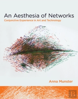 Bertrand.pt - An Aesthesia Of Networks – Conjunctive Experience In Art And Technology