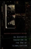 An Aesthetic Education In The Era Of Globalization
