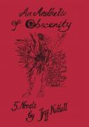 An Aesthetic Of Obscenity