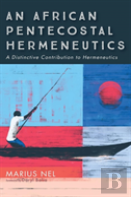 An African Pentecostal Hermeneutics