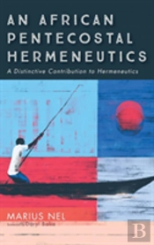 An African Pentecostal Hermeneutics