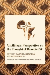 An African Perspective On The Thought Of Benedict Xvi