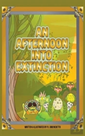 An Afternoon Into Extinction
