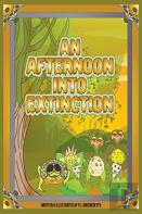 An Afternoon Into Extinction