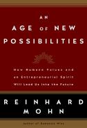 An Age Of New Possibilities