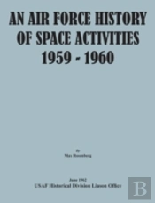 An Air Force History Of Space Activities