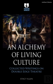 An Alchemy Of Living Culture