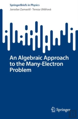 Bertrand.pt - An Algebraic Approach To The Many-Electron Problem