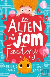 An Alien In The Jam Factory