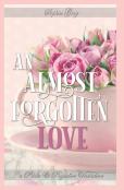 An Almost Forgotten Love