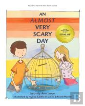 An Almost Very Scary Day