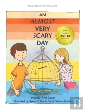 An Almost Very Scary Day