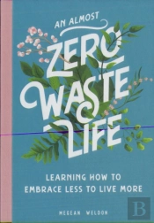 An Almost Zero Waste Life