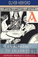 An Alphabet Of Celebrities (Esprios Classics)