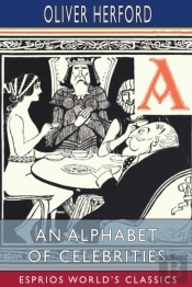 An Alphabet Of Celebrities (Esprios Classics)