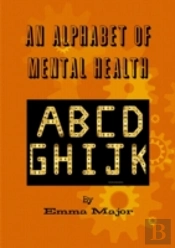 An Alphabet Of Mental Health