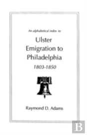 An Alphabetical Index To Ulster Emigrant