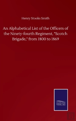 Bertrand.pt - An Alphabetical List Of The Officers Of The Ninety-Fourth Regiment, 