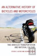 An Alternative History Of Bicycles And Motorcycles