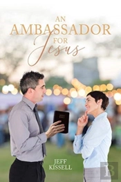 An Ambassador For Jesus