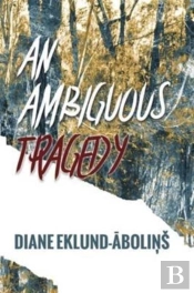 An Ambiguous Tragedy