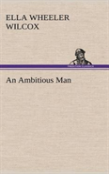 An Ambitious Man