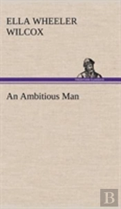An Ambitious Man