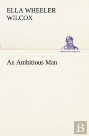 An Ambitious Man
