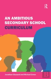 An Ambitious Secondary School Curriculum