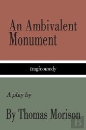 An Ambivalent Monument