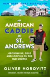 An American Caddie In St. Andrews