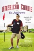 An American Caddie In St. Andrews