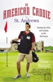 An American Caddie In St. Andrews